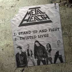 Metal Health : Stand Up and Fight - Twisted Lives